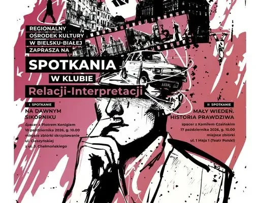 Spacer śladami historii Bielska-Białej. Październikowe spotkania Klubu „Relacji–Interpretacji”