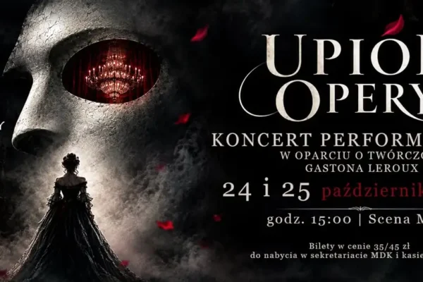 Upior Opery – koncert performatywny w Czechowicach-Dziedzicach