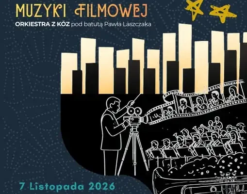 Koncert Muzyki Filmowej w Kozach – Orkiestra z Kóz pod batutą Pawła Laszczaka